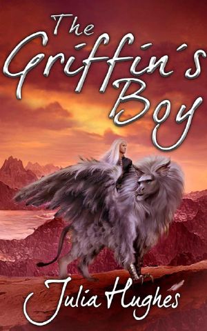 [The Griffin Riders' Chronicles 01] • The Griffin's Boy (The Griffin Riders' Chronicles Book 1)